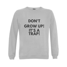Load image into Gallery viewer, DONT GROW UP UNISEX WOMENS SWEATSHIRT 9 COLORS