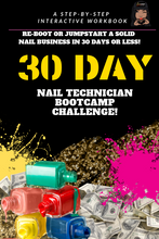 Load image into Gallery viewer, "E-BOOK DIGITAL COPY" 30 DAY NAIL TECH BOOT CAMP CHALLENGE"