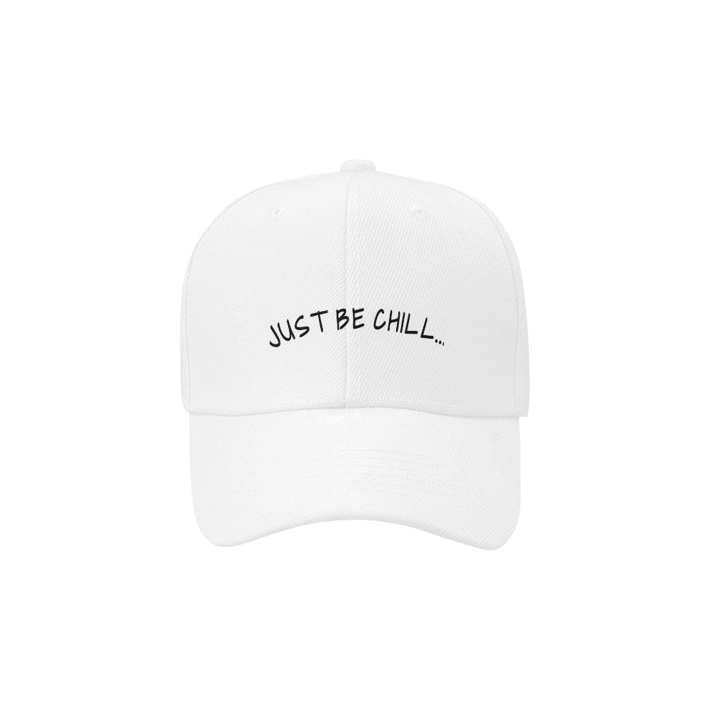 JUST BE CHILL Dad BASEBALL HAT